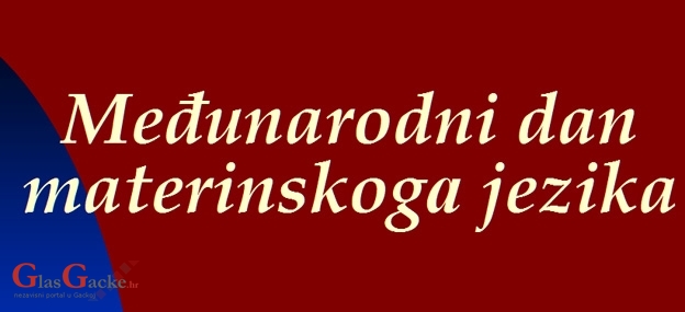 Međunarodni dan materinskoga jezika prošao nezapaženo Međunarodni dan materinskoga jezika prošao nezapaženo