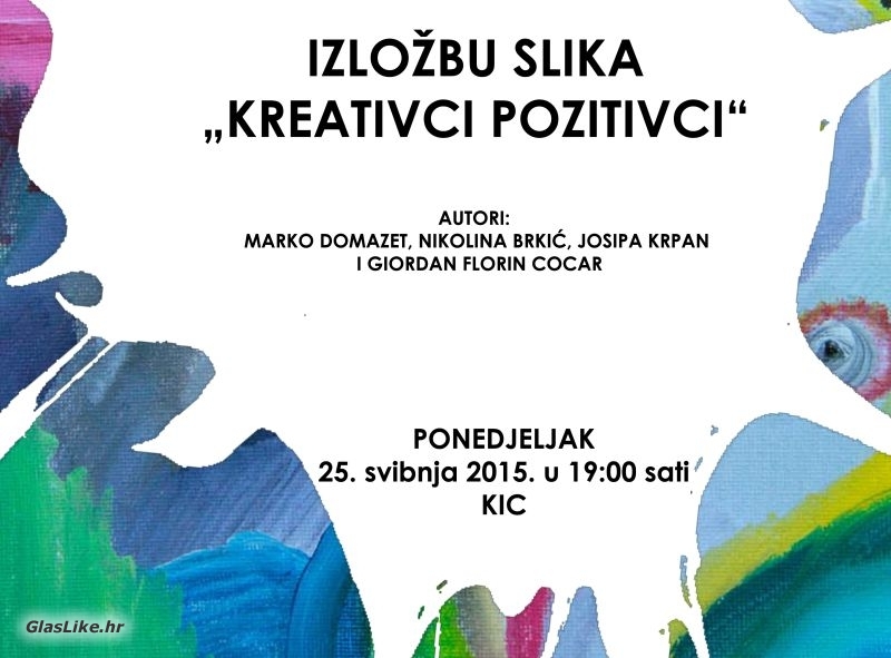 Izložba u KIC-u " Kreativci pozitivci " 