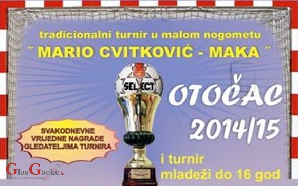 Turnir u malom nogometu "Mario Cvitković -Maka " Turnir u malom nogometu "Mario Cvitković -Maka "
