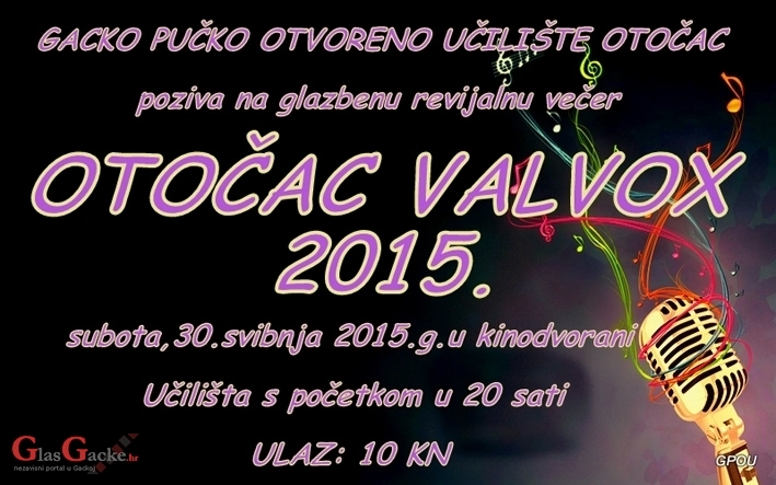 Večeras svi na Otočac VALVOX 2015. 