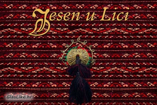 „Jesen u Lici“ - 17.puta za redom u Gospiću „Jesen u Lici“ - 17.puta za redom u Gospiću