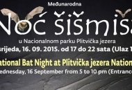 Međunarodna noć šišmiša u Nacionalnom parku Plitvička jezera - 16.09.2015.