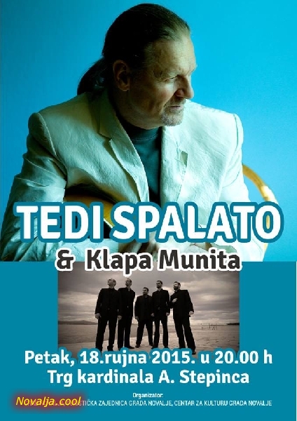 Koncert - Tedi Spalato i Klapa Munita u petak u Novalji Koncert - Tedi Spalato i Klapa Munita u petak u Novalji
