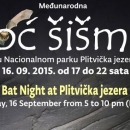 Međunarodna noć šišmiša u Nacionalnom parku Plitvička jezera - 16.09.2015.