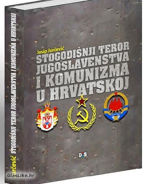 Stogodišnji teror jugoslavenstva i komunizma u Hrvatskoj Stogodišnji teror jugoslavenstva i komunizma u Hrvatskoj