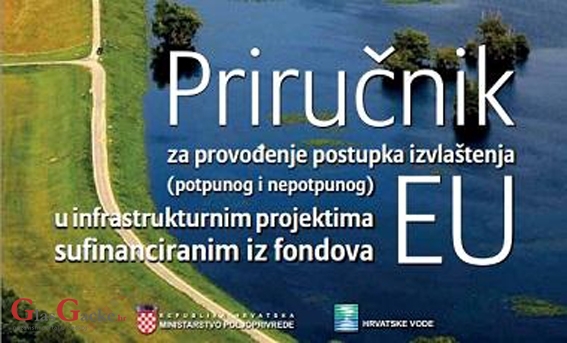 Priručnik za izvlaštenje u infrastrukturnima projektima sufinanciranima iz fondova EU