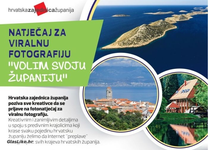 Hrvatska zajednica županija pokreće fotonatječaj „Volim svoju županiju“ Hrvatska zajednica županija pokreće fotonatječaj „Volim svoju županiju“