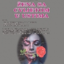 Premijera "Žena s cvijetom u ustima" 