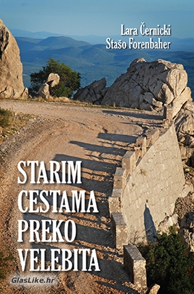 Starim cestama preko Velebita