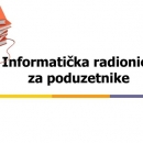Informatička radionica za poduzetnike
