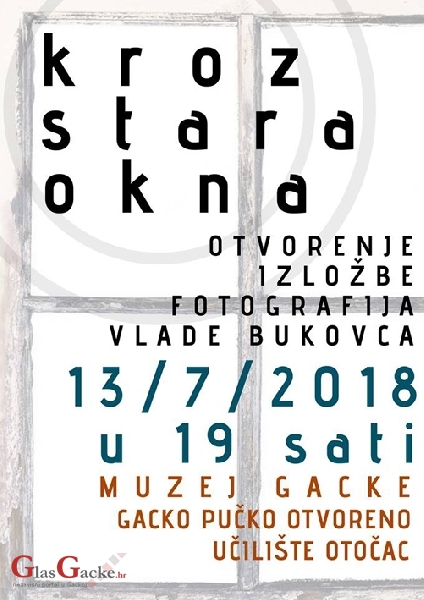 Prednajava - izložba fotografija V. Bukovca Kroz stara okna