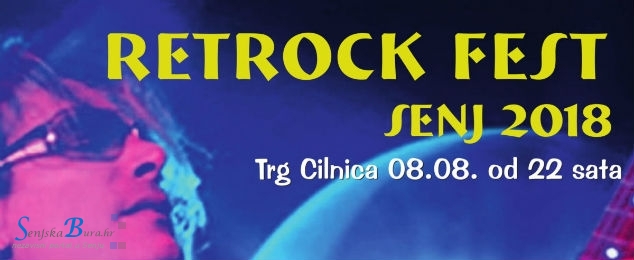 “Retrock Fest Senj 2018”, srijeda 08.kolovoza 