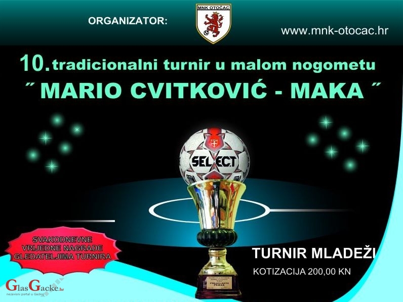 10.tradicionalni turnir u malom nogometu "Mario Cvitković - Maka" 