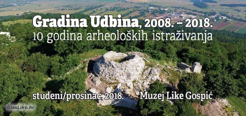 Deset godina istraživanja gradine Udbina