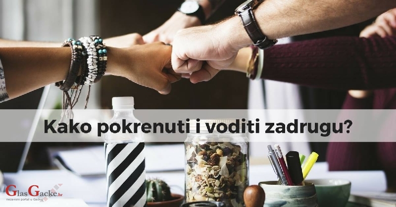 Kako pokrenuti i voditi zadrugu?