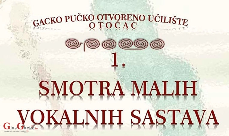 Večeras 1. smotra malih vokalnih sastava Otočac 2019.