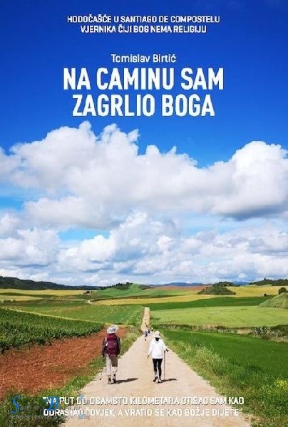 Predstavljanje knjige Tomislava Birtića „Na Caminu sam zagrlio Boga“ 