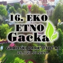 Sve je u finišu za 16. Eko etno Gacku