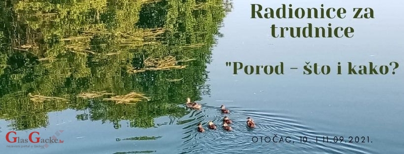 Radionice za trudnice pod nazivom "Porod – što i kako?" 