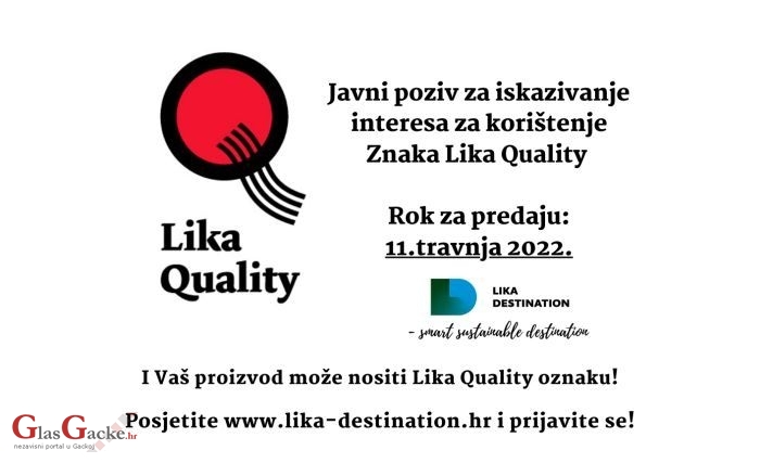 Otvoren 5. Javni poziv za iskazivanje interesa za korištenje Znaka Lika Quality Otvoren 5. Javni poziv za iskazivanje interesa za korištenje Znaka Lika Quality