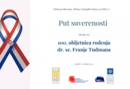 Put suverenosti: 100. obljetnica rođenja dr. sc. Franje Tuđmana