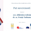 Put suverenosti: 100. obljetnica rođenja dr. sc. Franje Tuđmana